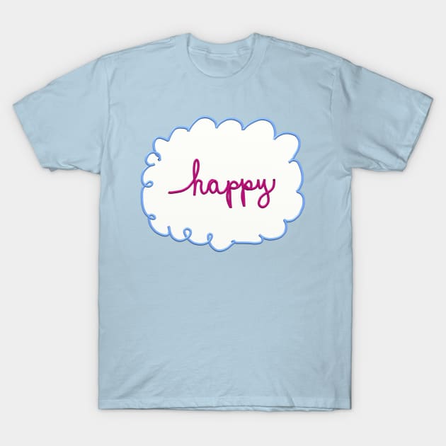 Happy T-Shirt by Betty500_B